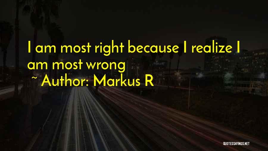 Markus R Quotes 100323
