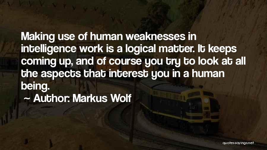 Markus Wolf Quotes 1817123