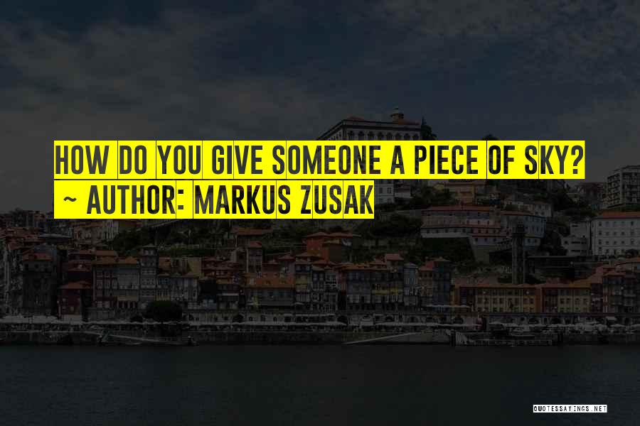 Markus Zusak Quotes 514327