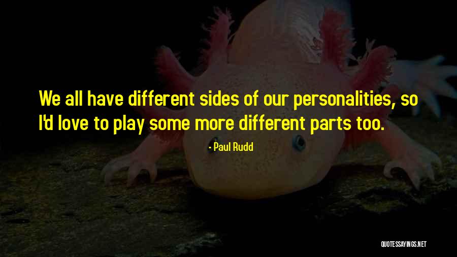 Markworth Family Quotes By Paul Rudd Markworth Family Quotes By Paul Rudd