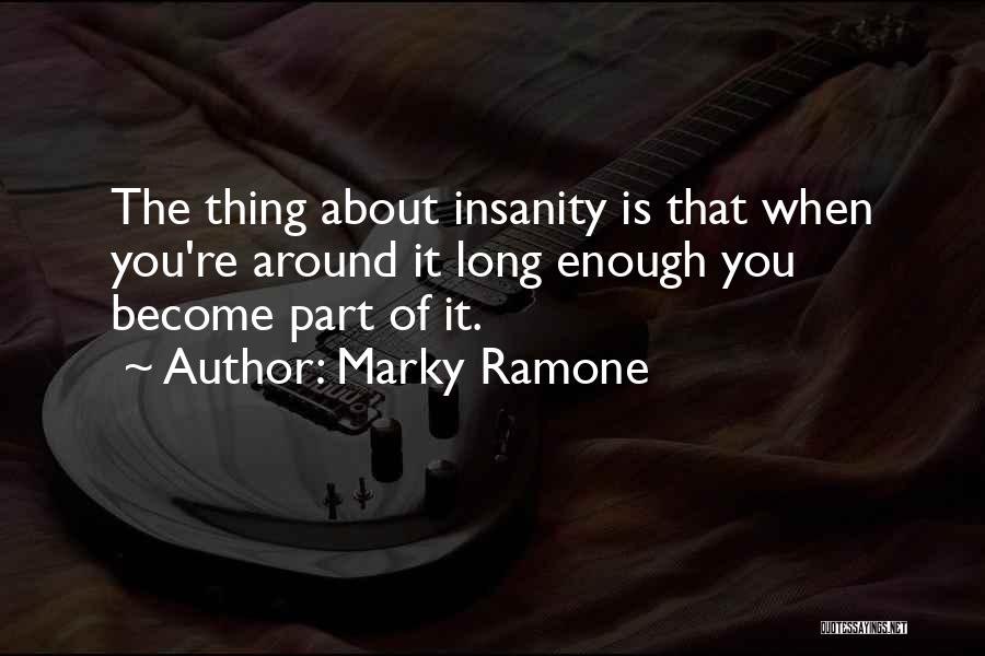 Marky Ramone Quotes 1510482