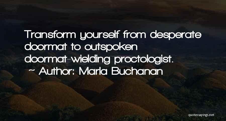 Marla Buchanan Quotes 1736391