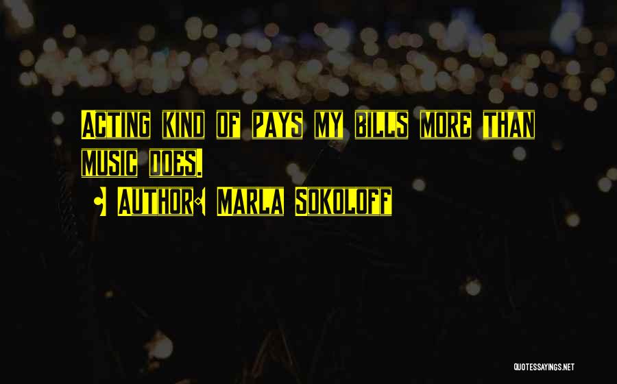Marla Sokoloff Quotes 1639963