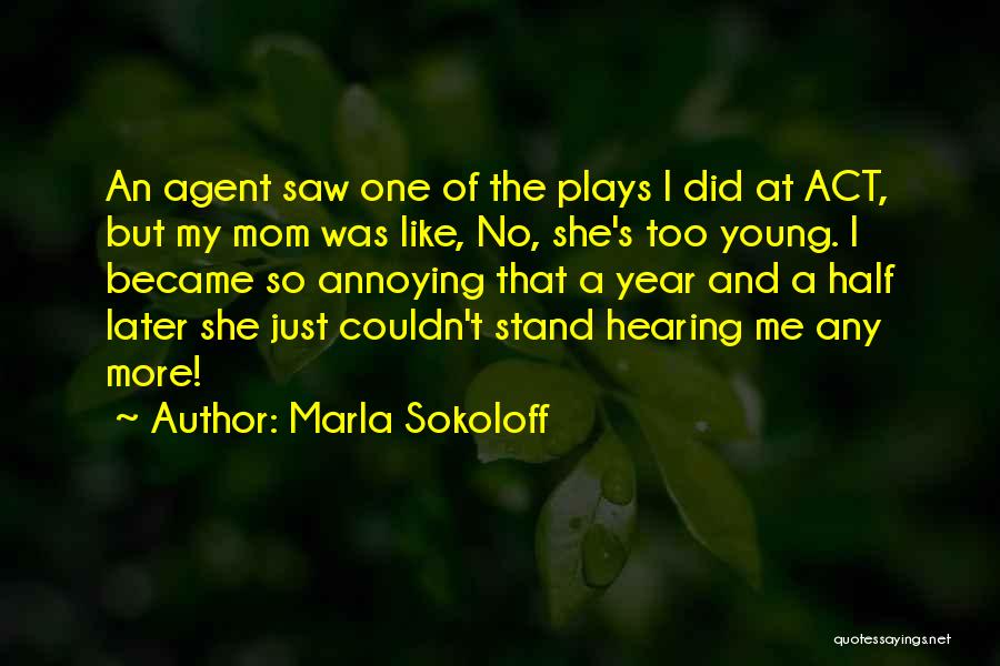 Marla Sokoloff Quotes 170045