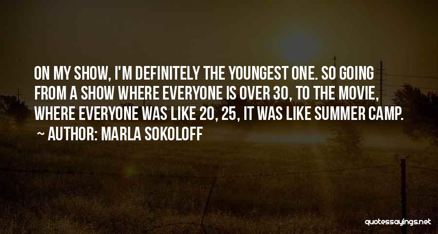Marla Sokoloff Quotes 1746594