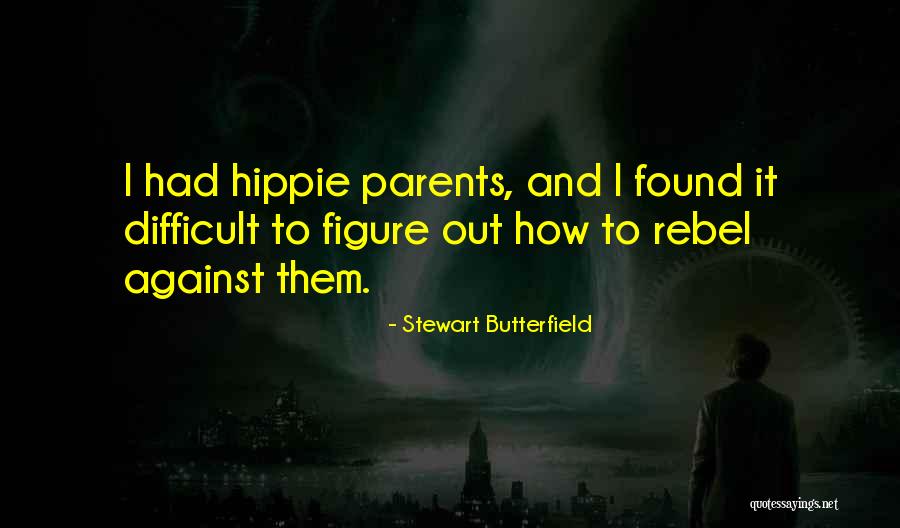 Marlaine Smiths Theory Quotes By Stewart Butterfield Marlaine Smiths Theory Quotes By Stewart Butterfield