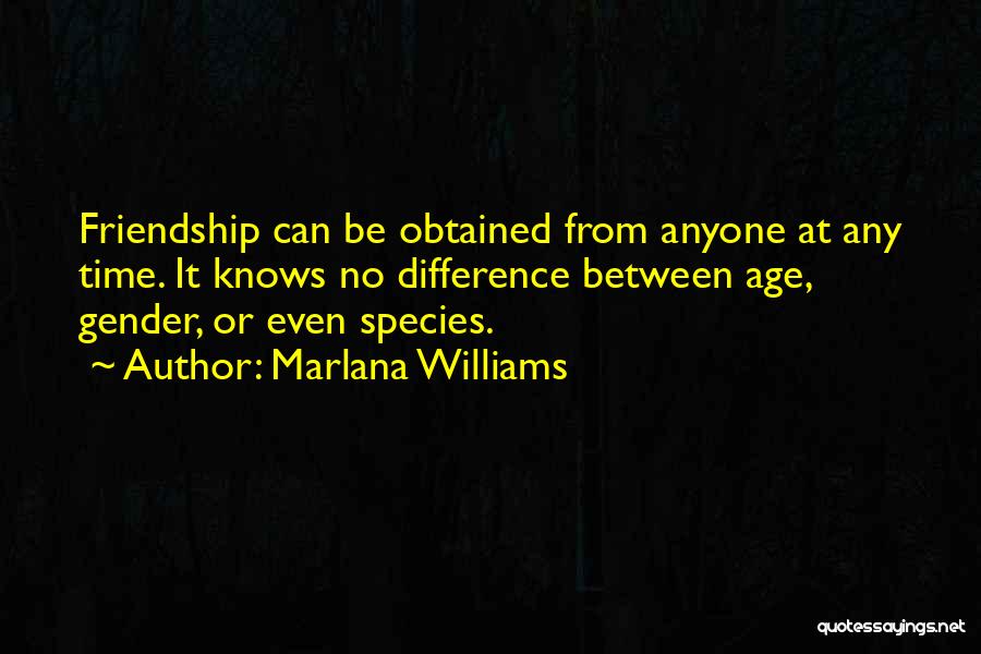 Marlana Williams Quotes 644804
