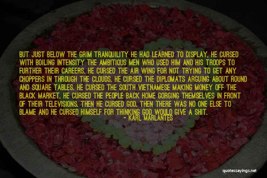 Marlantes Karl Quotes By Karl Marlantes Marlantes Karl Quotes By Karl Marlantes