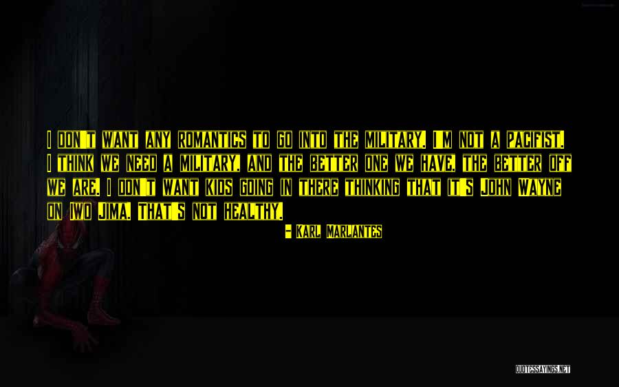 Marlantes Karl Quotes By Karl Marlantes Marlantes Karl Quotes By Karl Marlantes