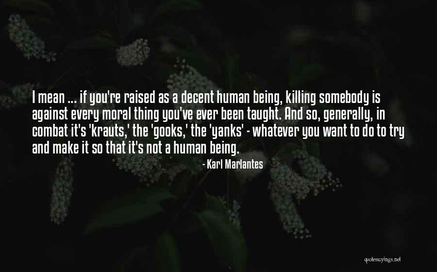 Marlantes Quotes By Karl Marlantes Marlantes Quotes By Karl Marlantes
