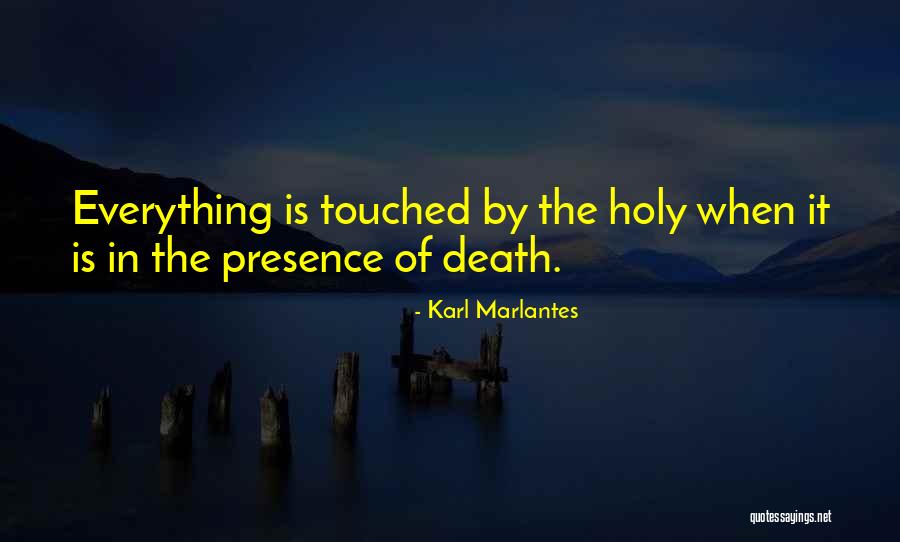 Marlantes Quotes By Karl Marlantes Marlantes Quotes By Karl Marlantes