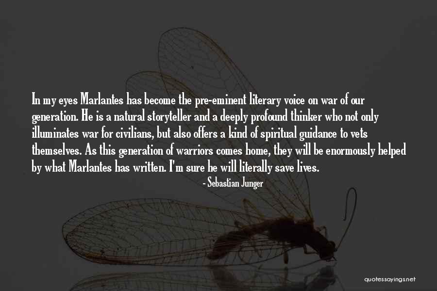 Marlantes Quotes By Sebastian Junger Marlantes Quotes By Sebastian Junger