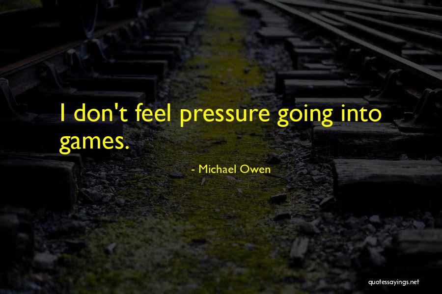 Marlayna Wynkoop Quotes By Michael Owen Marlayna Wynkoop Quotes By Michael Owen