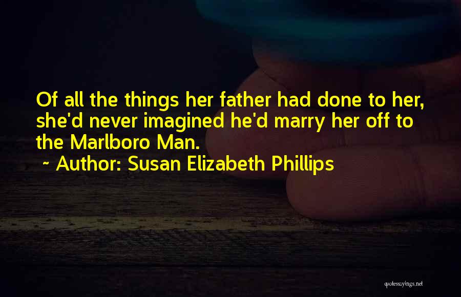 Marlboro Man Quotes By Susan Elizabeth Phillips