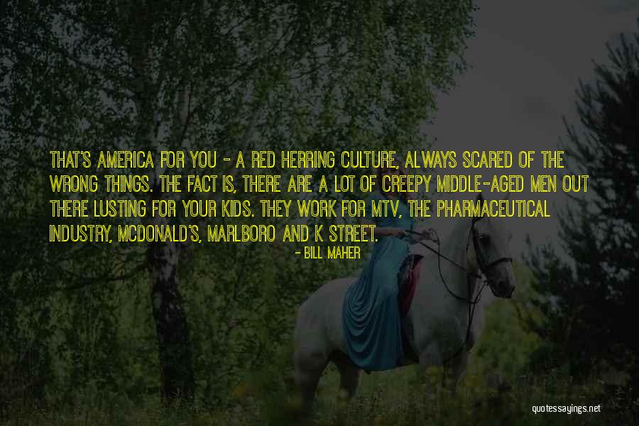 Marlboro Red Quotes By Bill Maher