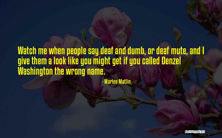 Marlee Matlin Quotes 1506178 Marlee Matlin Quotes 1506178