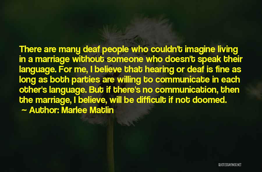 Marlee Matlin Quotes 197652