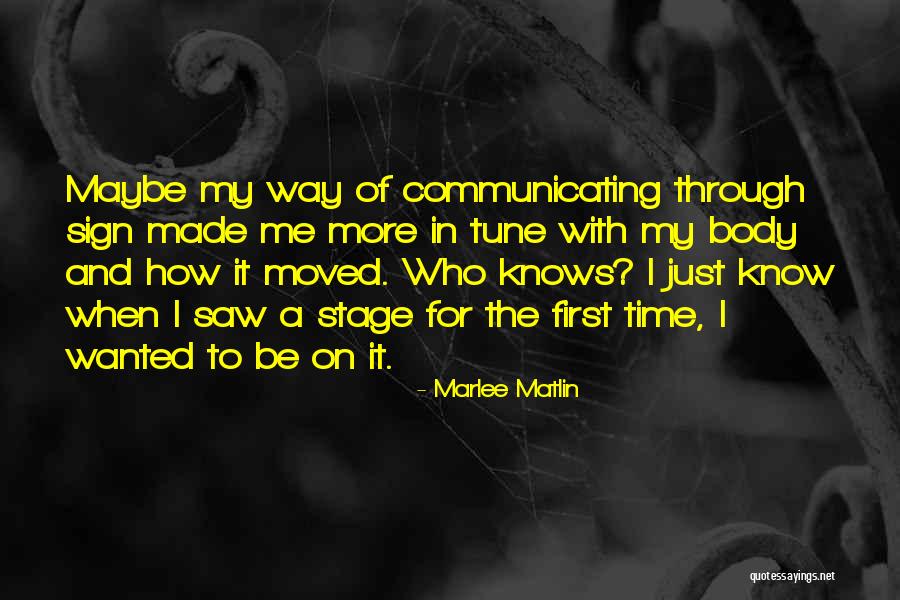 Marlee Matlin Quotes 2204004 Marlee Matlin Quotes 2204004
