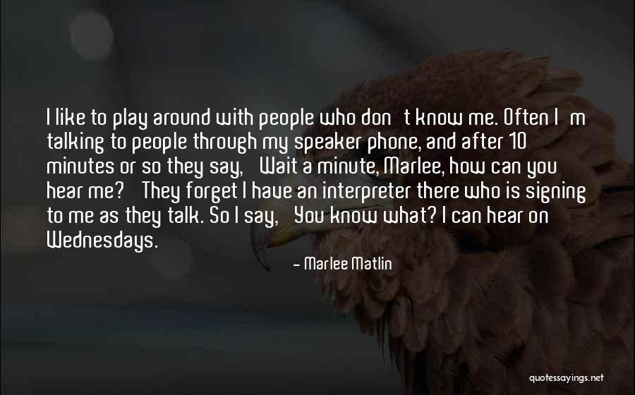 Marlee Matlin Quotes 546319 Marlee Matlin Quotes 546319