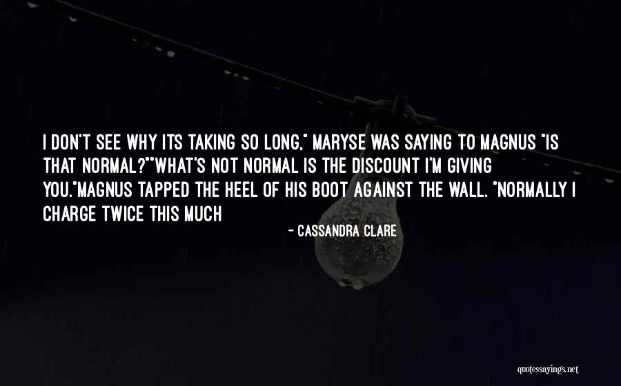 Marleita Begay Quotes By Cassandra Clare Marleita Begay Quotes By Cassandra Clare