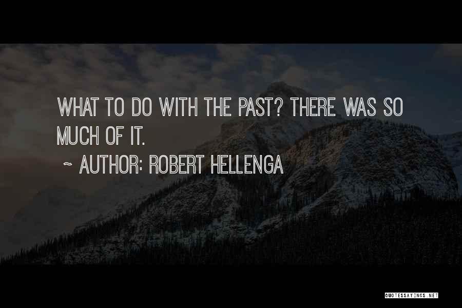 Marlene Divergent Quotes By Robert Hellenga