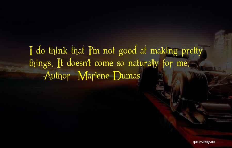 Marlene Dumas Quotes 1304297