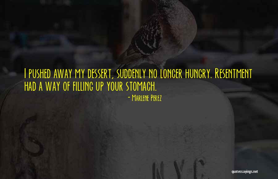 Marlene Perez Quotes 413675 Marlene Perez Quotes 413675
