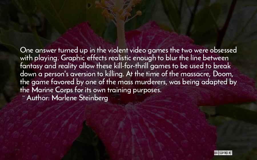 Marlene Steinberg Quotes 95444