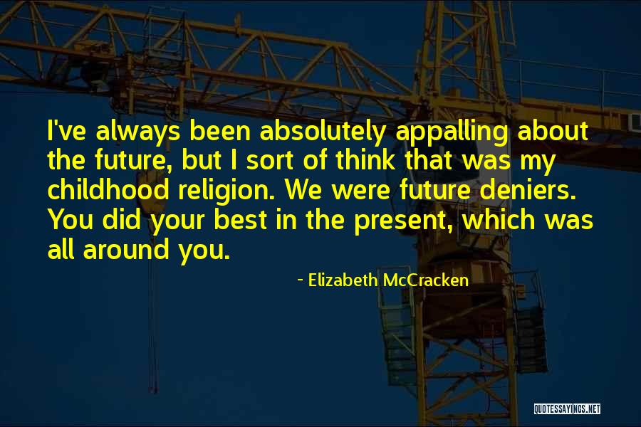 Marlenes Tea Quotes By Elizabeth McCracken Marlenes Tea Quotes By Elizabeth McCracken