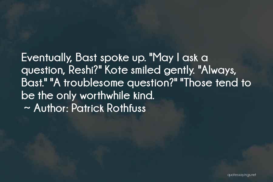 Marlenis Benitez Quotes By Patrick Rothfuss