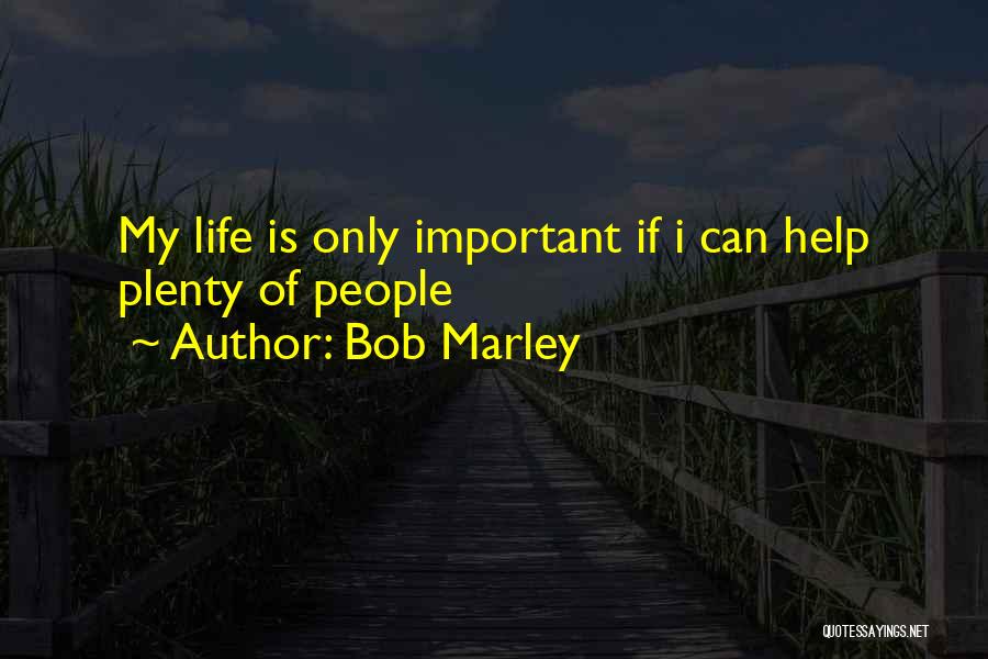 Marley And Me Important Quotes By Bob Marley
