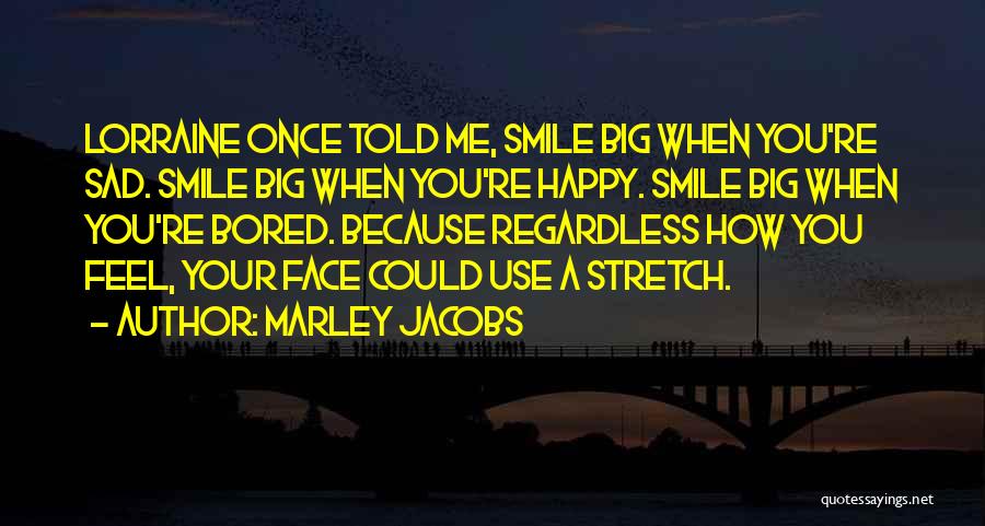 Marley Jacobs Quotes 182152