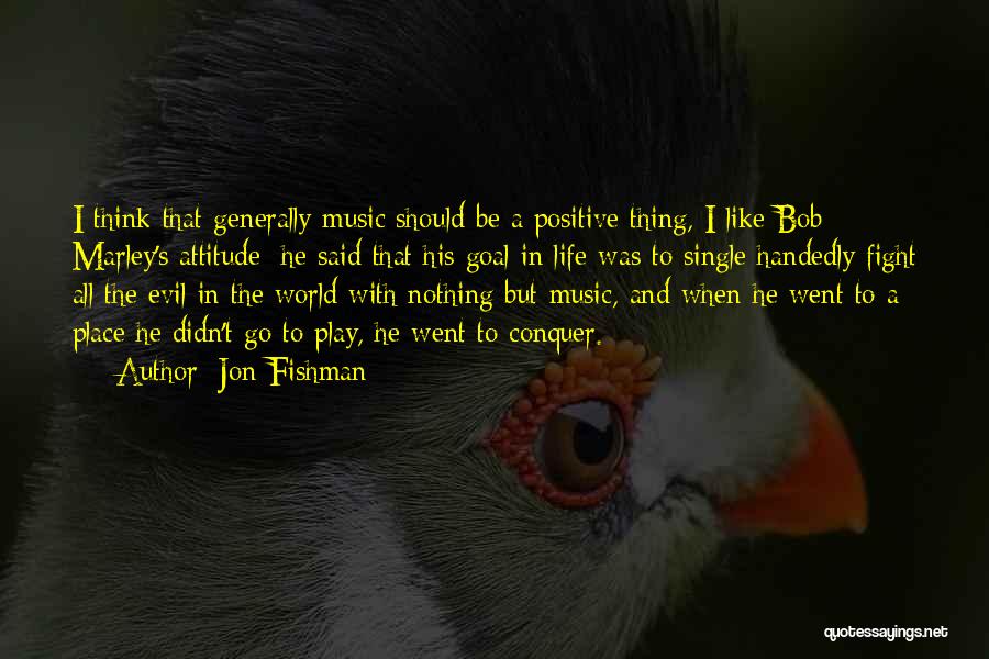 Marley's Quotes By Jon Fishman