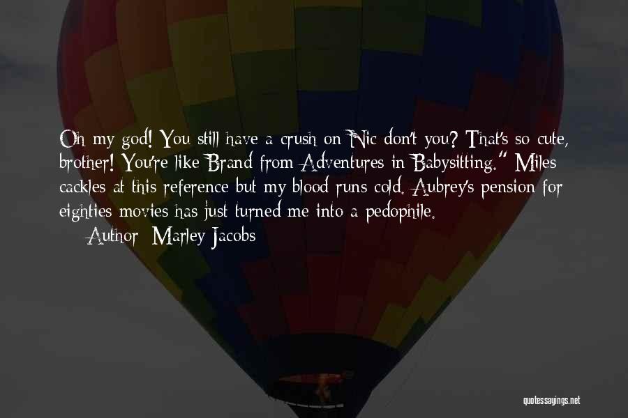 Marley's Quotes By Marley Jacobs