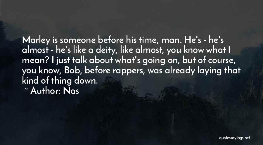 Marley's Quotes By Nas