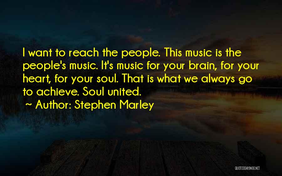 Marley's Quotes By Stephen Marley