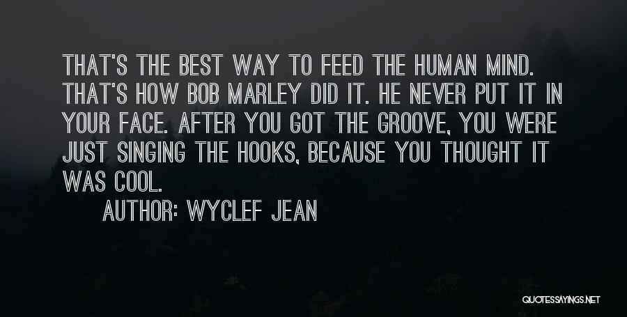 Marley's Quotes By Wyclef Jean