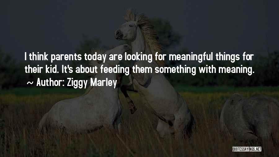 Marley's Quotes By Ziggy Marley