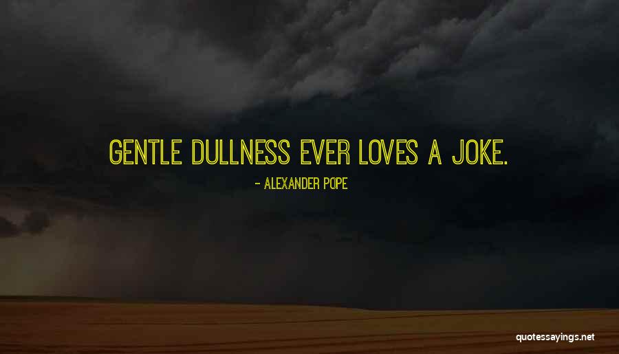 Marliesa Quotes By Alexander Pope