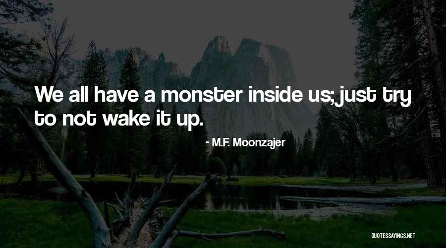 Marliesa Quotes By M.F. Moonzajer Marliesa Quotes By M.F. Moonzajer