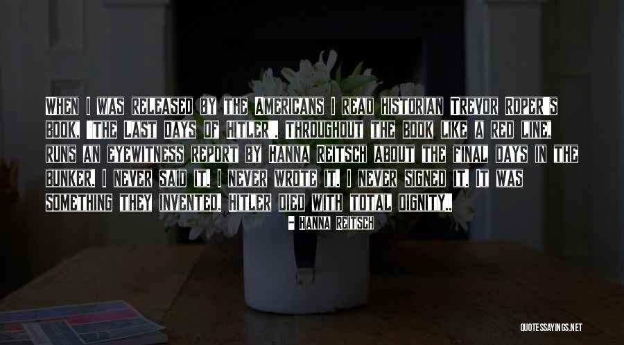 Marlina Neeley Quotes By Hanna Reitsch Marlina Neeley Quotes By Hanna Reitsch