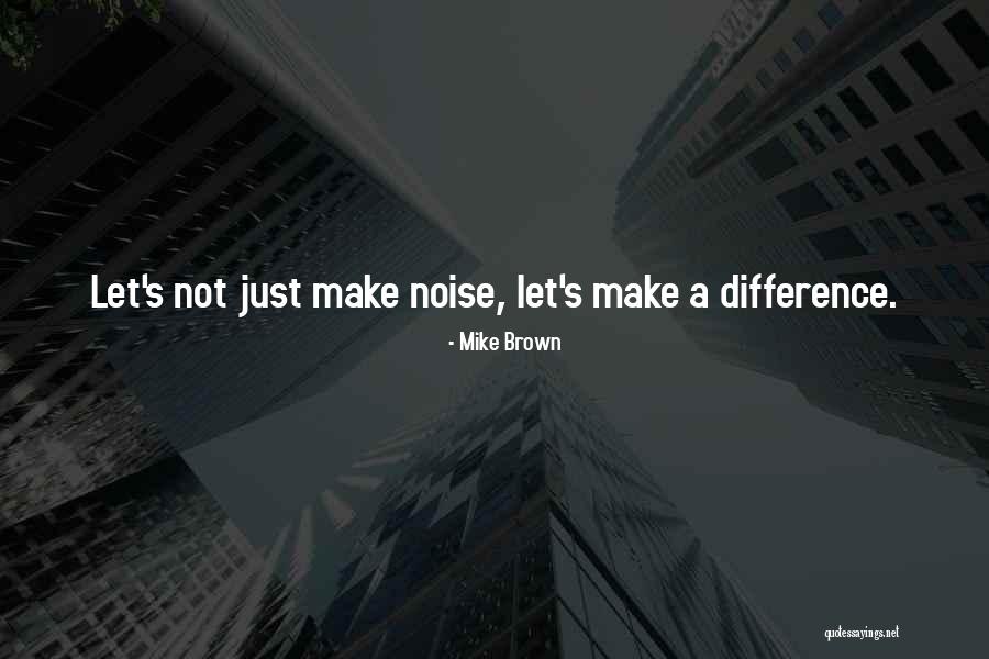 Marlina Neeley Quotes By Mike Brown Marlina Neeley Quotes By Mike Brown