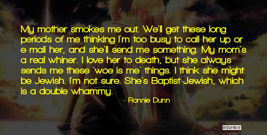 Marlisa Wells Quotes By Ronnie Dunn Marlisa Wells Quotes By Ronnie Dunn