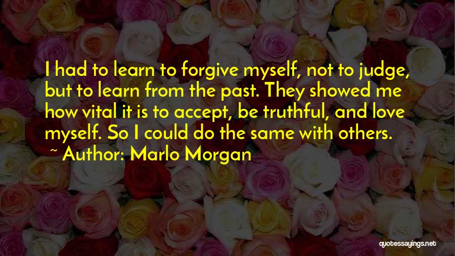 Marlo Quotes By Marlo Morgan