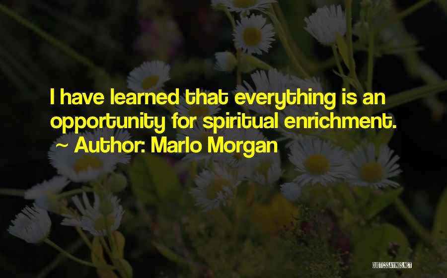 Marlo Quotes By Marlo Morgan