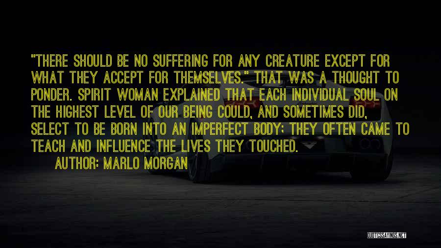 Marlo Quotes By Marlo Morgan