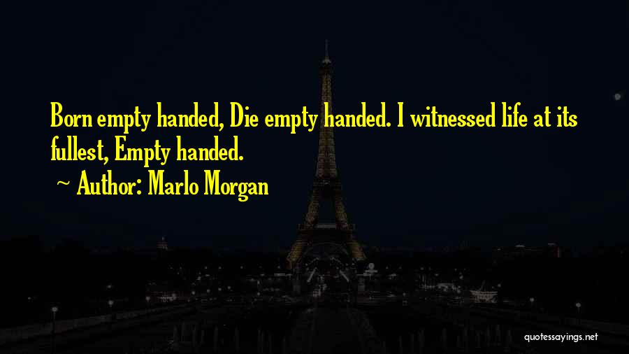 Marlo Quotes By Marlo Morgan