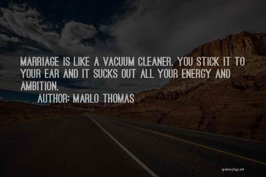 Marlo Quotes By Marlo Thomas