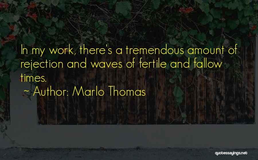Marlo Thomas Quotes 371199
