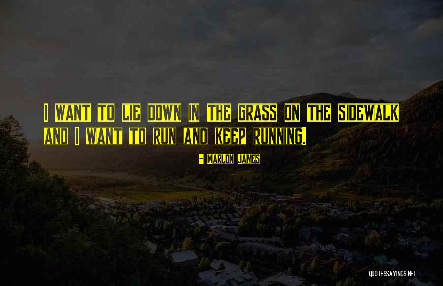 Marlon James Quotes 1051059 Marlon James Quotes 1051059